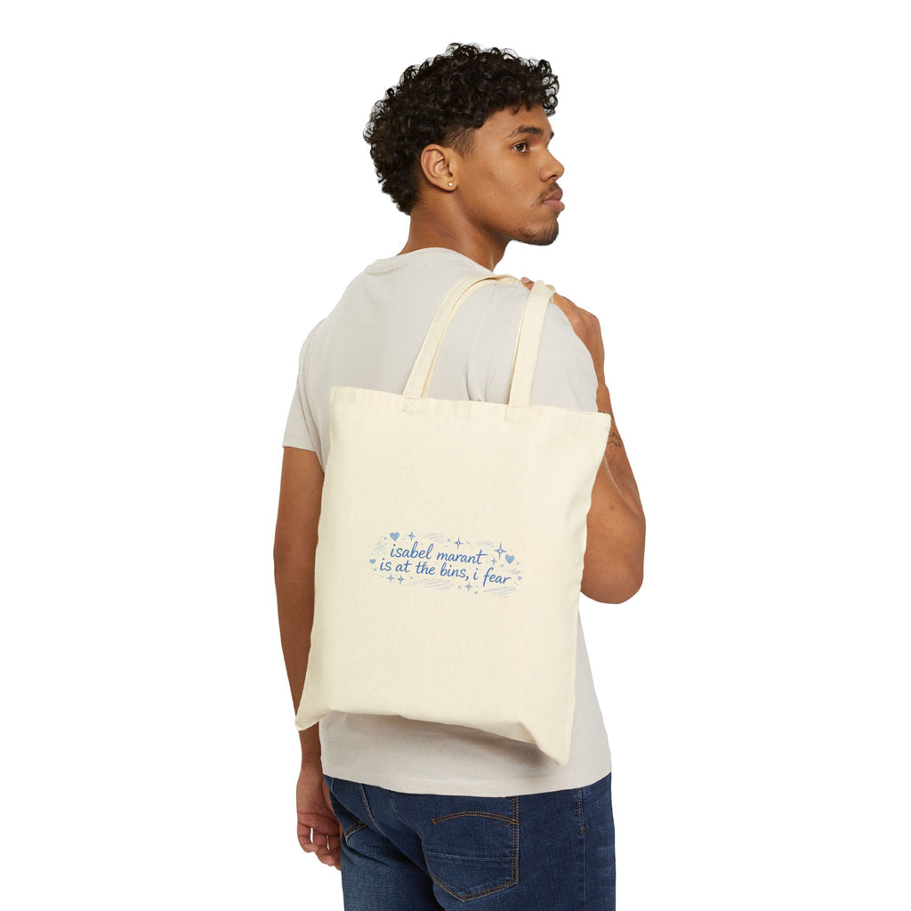 “Isabel Marant Is At The Bins, I Fear” Tote Bag